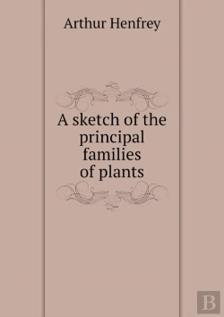 Bertrand.pt - A Sketch Of The Principal Families Of Plants