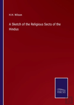 Bertrand.pt - A Sketch Of The Religious Sects Of The Hindus