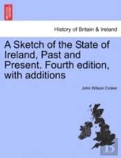A Sketch Of The State Of Ireland, Past A