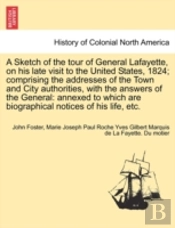 A Sketch Of The Tour Of General Lafayett