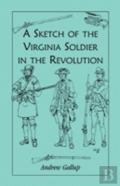 A Sketch Of The Virginia Soldier In The