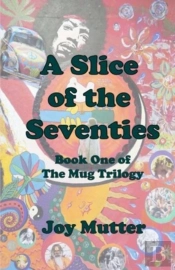 A Slice Of The Seventies