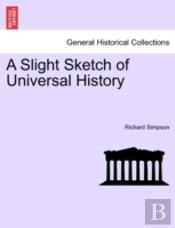 A Slight Sketch Of Universal History