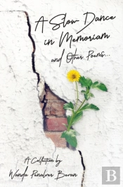 A Slow Dance In Memoriam And Other Poems