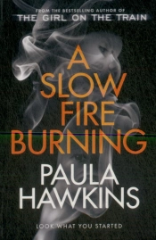 A Slow Fire Burning