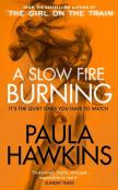 A Slow Fire Burning