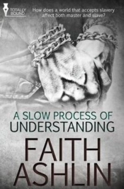 A Slow Process Of Understanding