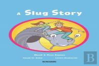 A Slug Story