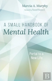 A Small Handbook Of Mental Health