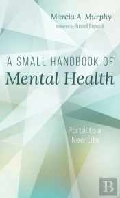 A Small Handbook Of Mental Health