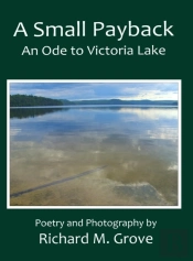 A Small Payback, An Ode To Victoria Lake