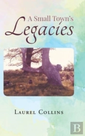 A Small Town'S Legacies