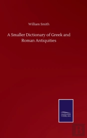 A Smaller Dictionary Of Greek And Roman