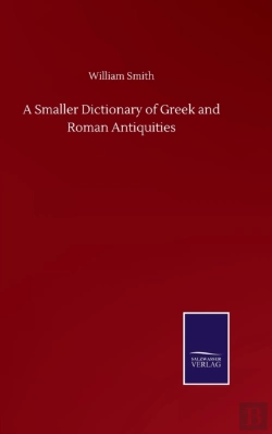 Bertrand.pt - A Smaller Dictionary Of Greek And Roman