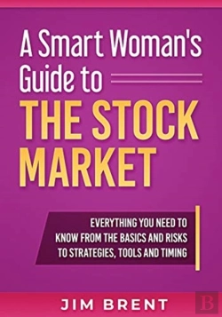 Bertrand.pt - A Smart Woman'S Guide To The Stock Market