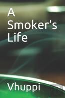 A Smoker'S Life