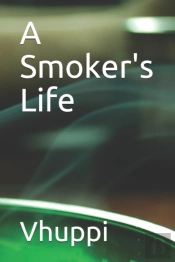 A Smoker'S Life
