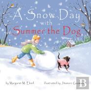 A Snow Day With Summer The Dog