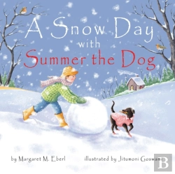 Bertrand.pt - A Snow Day With Summer The Dog
