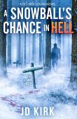 A Snowball'S Chance In Hell