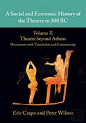 A Social And Economic History Of The Theatre To 300 Bc