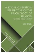 A Social Cognition Perspective Of The Psychology Of Religion