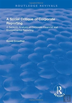 Bertrand.pt - A Social Critique Of Corporate Reporting: A Semiotic Analysis Of Corporate Financial And Environmental Reporting