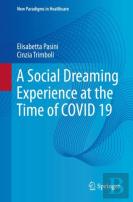 A Social Dreaming Experience At The Time Of Covid 19