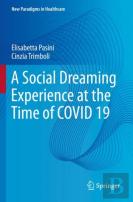 A Social Dreaming Experience At The Time Of Covid 19