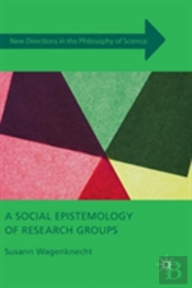 A Social Epistemology Of Research Groups