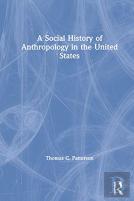 A Social History Of Anthropology In The United States