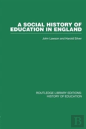 A Social History Of Education In England