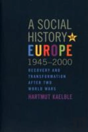 A Social History Of Europe, 1945-2000