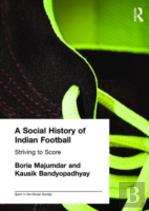 A Social History Of Indian Football