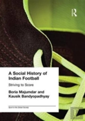 A Social History Of Indian Football