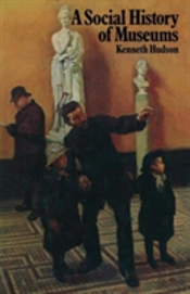 A Social History Of Museums