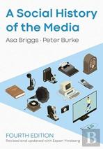 A Social History Of The Media