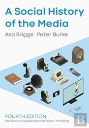 A Social History Of The Media