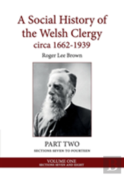 A Social History Of The Welsh Clergy Circa 1662-1939