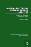 A Social History Of Western Europe, 1450-1720