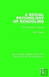 A Social Psychology Of Schooling