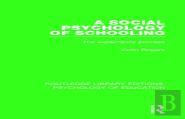 A Social Psychology Of Schooling
