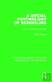 A Social Psychology Of Schooling