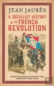 A Socialist History Of The French Revolution