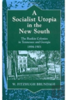 A Socialist Utopia In The New South