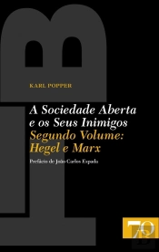A Sociedade Aberta e os Seus Inimigos - Segundo Volume: Hegel e Marx