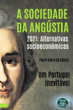 Bertrand.pt - A Sociedade da Angústia - Um Portugal Inevitável