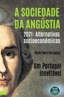A Sociedade da Angústia - Um Portugal Inevitável