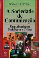 A Sociedade de Comunicação 