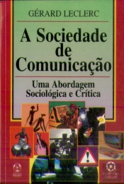 A Sociedade de Comunicação 